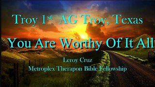 “You Are Worthy Of It All” by Leroy Cruz