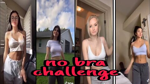 HOT GIRLS NO BRA CHALLENGE 🔥🔥🔥 Sizzling Hot Tiktok compilation