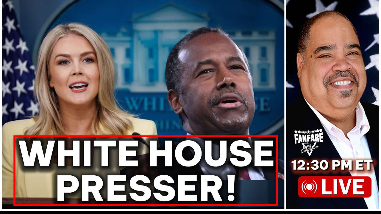 BIG DAY! WHITE HOUSE PRESSER! AND INTERVIEW WITH SPECIAL GUEST BEN CARSON! AND MORE NEWS!