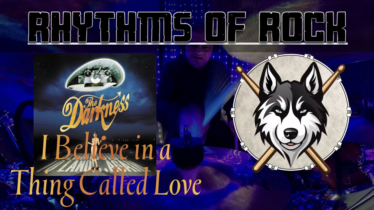 241 The Darkness - I Believe in a Thing Called Love - Drum Cover
