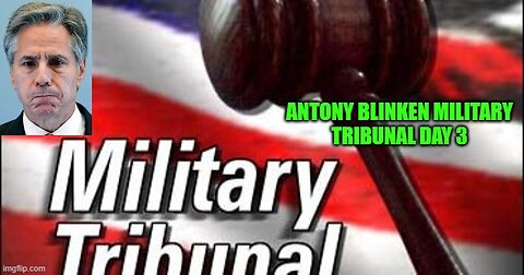 Antony Blinken Military Tribunal, Part 3 + JGM's Prophetic word, the Dead shall rise ect..