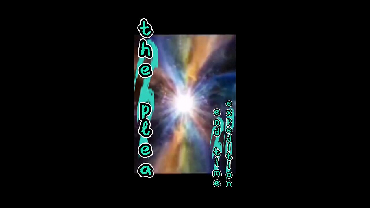 the plea - end time expedition