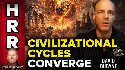 David DuByne Warns Civilizational Cycles Now Converging into Global Cataclysmic Shifts