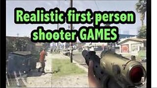 [Feb 1, 2020] Realistic first person shooter games [williamgenske]