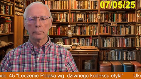 Ukryte Terapie cz.2 odc. 45 "Leczenie Polaka wg. dziwnego kodeksu etyki"