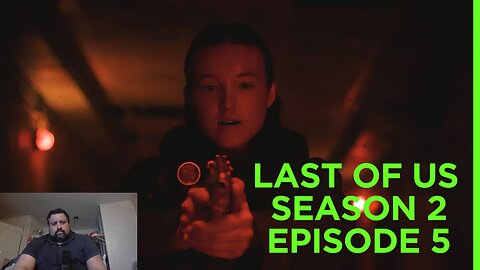 DSC REACTS SEASON 2 EPIOSDE 5 LAST OF US