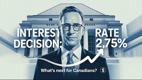 Bank of Canada Holds Rates at 2.75% | What It Means for Canadians in 2025