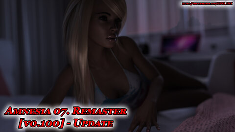 Amnesia 07. Remaster [ v0.100 ] Update