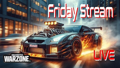FRIDAY STREAM - HAVIING FUN IN WARZONE WITH FRIENDS!!!!!