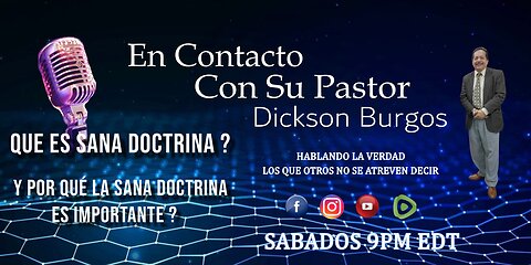 EN CONTACTO CON SU PASTOR DICKSON BURGOS. 05 24 2025 PODCAST # 48