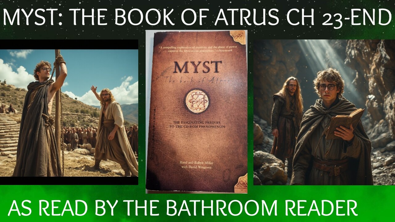 MYST: THE BOOK OF ATRUS - CH 23 to END