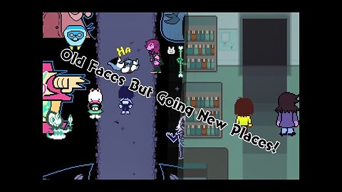 Deltarune Chapter 2 ll A 28 Year Old Seeing The Same Faces But Different Places!! Pt 01