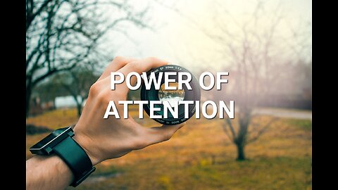 Understanding Consciousness: Power Of Attention #housechurch #videotional