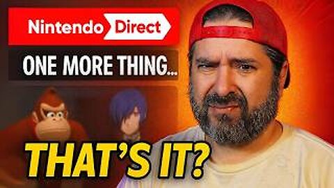 Nintendo WASTED Our Time With That Direct…
