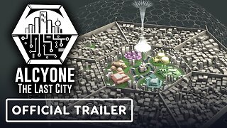 Alcyone: The Last City - Official Launch Trailer