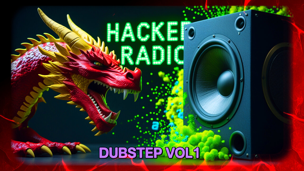 HACKER RADIO - 🌀 DUBSTEP Vol.1