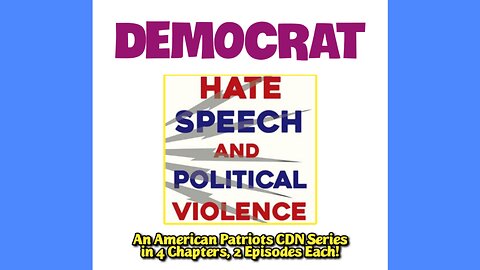 THE "HATE SPEECH and POLITICAL VIOLENCE" SPECIAL SHOW, PART ONE-A STARTS TONIGHT: SUNDAY AT 8PM ET: MAY 4, 2025!! Which party promotes hate speech and violence? Learn the truth about DEMOCRATS.