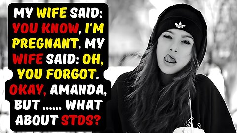 Cheating Wife Drops Bombshell After Business Trip: Pregnant... And Infected