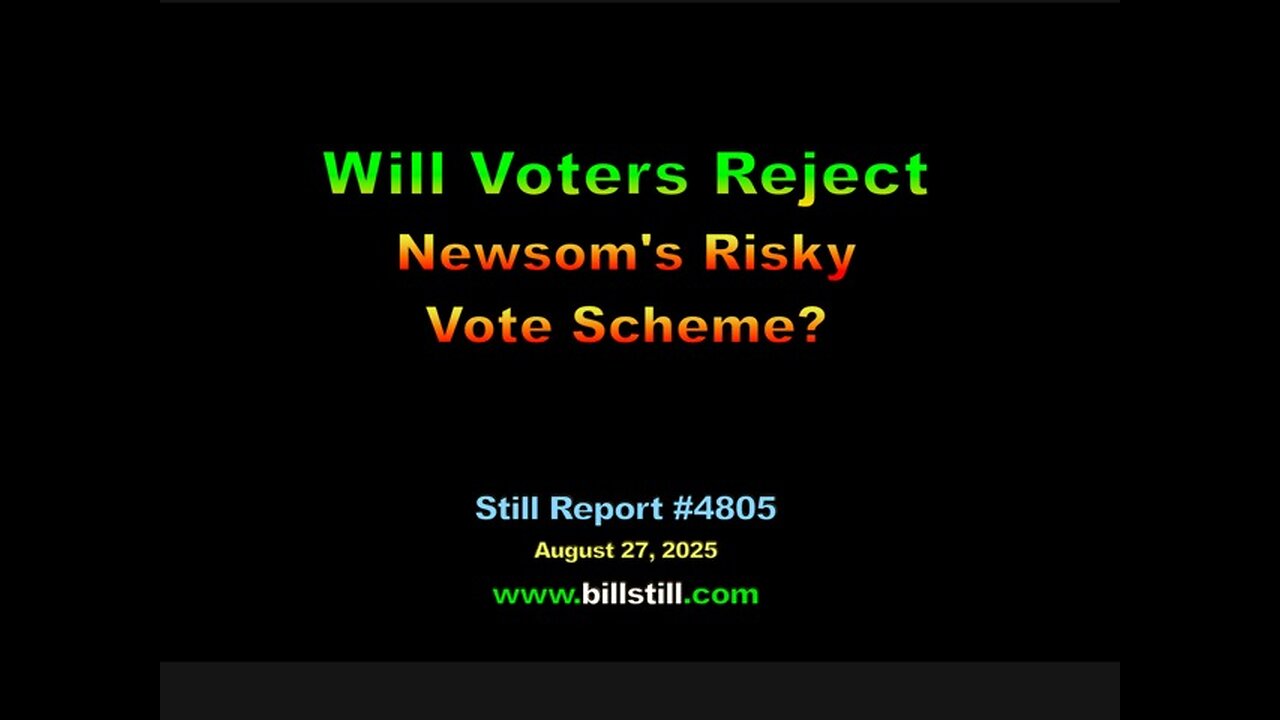 Will Voters Reject Newsom's Risky Vote Scheme? | #4805