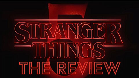 Stranger Things Season 5 Part 1 Review