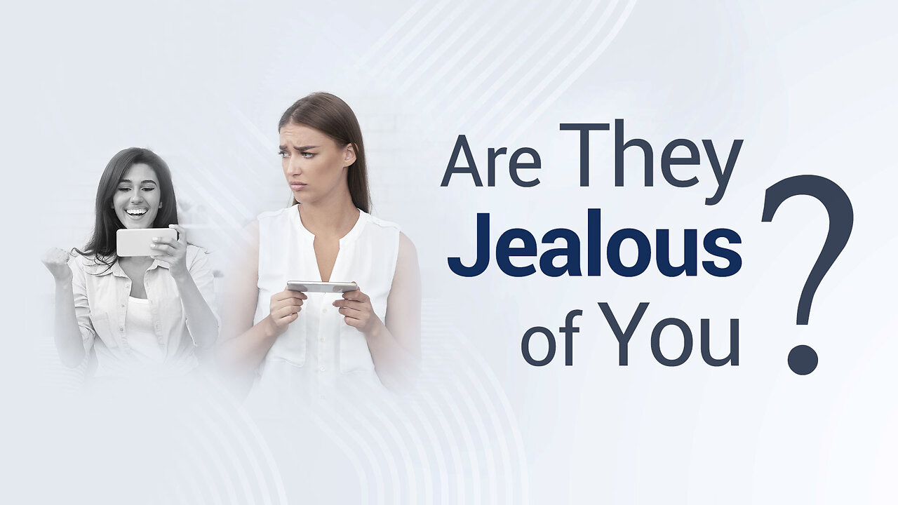 Are They Jealous of You? | How to Turn Jealousy Into Self-Growth?