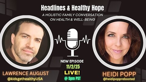 HEADLINES & HEALTHY HOPE 11/2