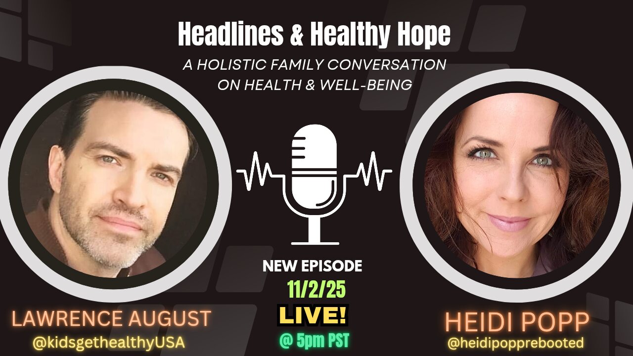 HEADLINES & HEALTHY HOPE 11/2