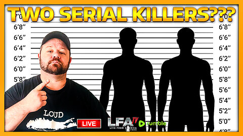 ARE THERE TWO ACTIVE SERIAL KILLERS IN AMERICA RIGHT NOW? | LOUD MAJORITY 5.13.25 1PM