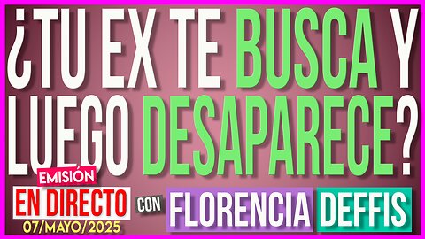 ¿Tu Ex te Busca y Luego Desaparece? | Transmisión en Vivo