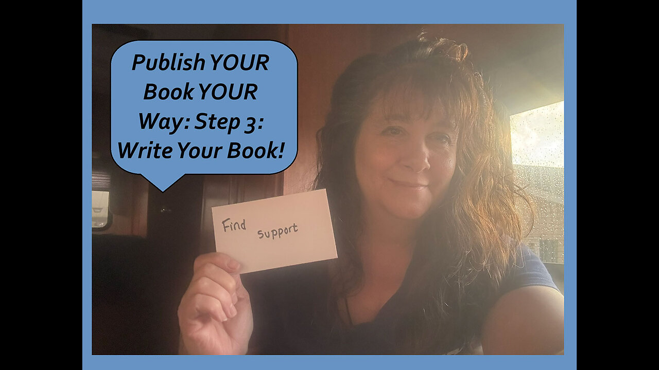 Publish YOUR Book YOUR Way: Step 3: Write Your Book