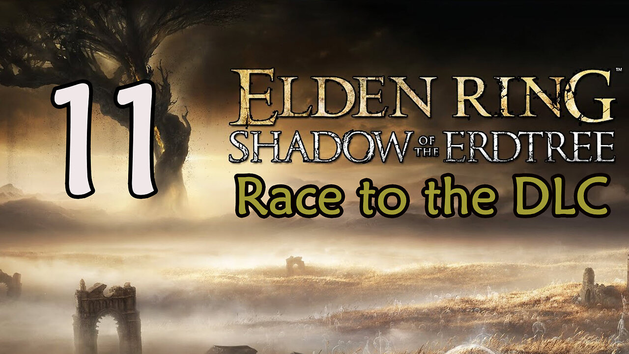 Elden Ring - Race to the DLC - 11- Calid / Upgrade Mats for Upgrade / Chaos