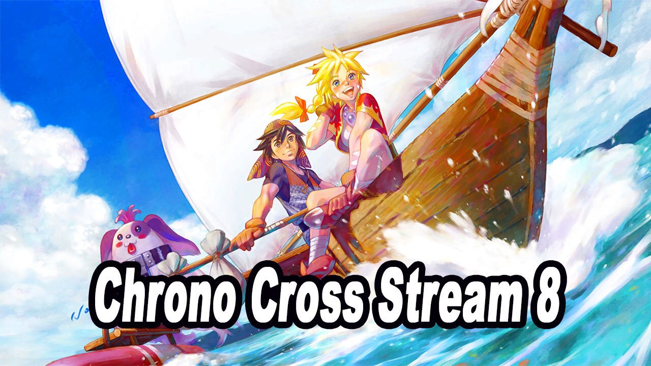 Chrono Cross: The Radical Dreamers' Edition VOD 8 No Commentary
