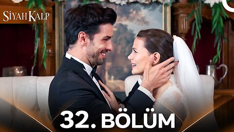 Siyah Kalp – Capitulo 32