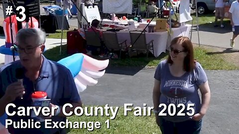 Carver County Fair 2025 (final day) - Public Exchange 1
