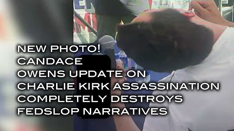 Candace Owens Update on Charlie Kirk Assassination Completely Destroys Fedslop Narratives