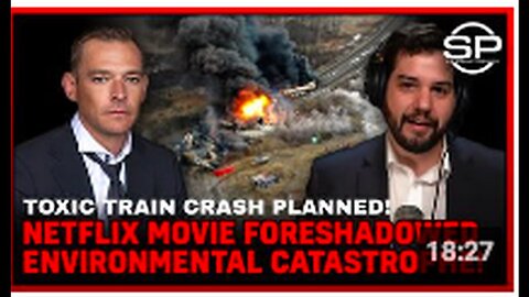 "Netflix Film Predicts Intended Environmental Disaster Through Toxic Train Crash!"