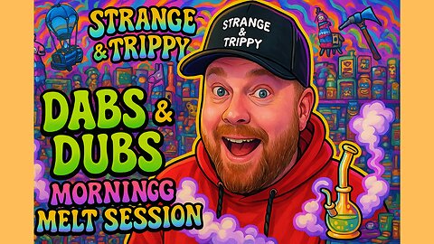 Dabs & Dubs: Morning Melt Session