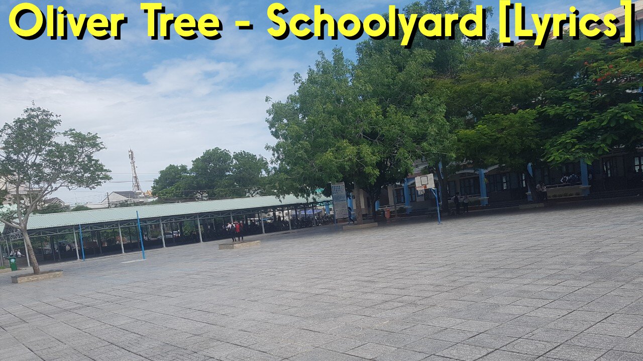 Oliver Tree - Schoolyard* [Lyrics]