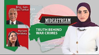 Mideastream: Truth behind war crimes