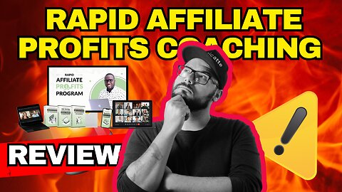 Rapid Affiliate Profits Coaching Program Review: Yes Or No? Exposed!