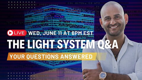 The Light System Q&A | Your Questions Answered | 11th June 2025