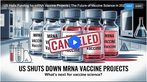 US Halts Funding for mRNA Vaccine Projects | The Future of Vaccine Science in 2025