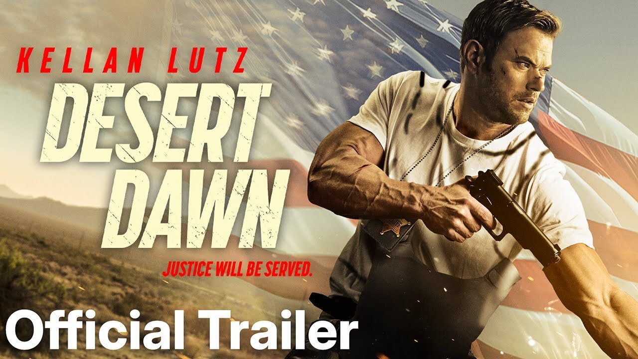 Desert Dawn Official Trailer (2025)