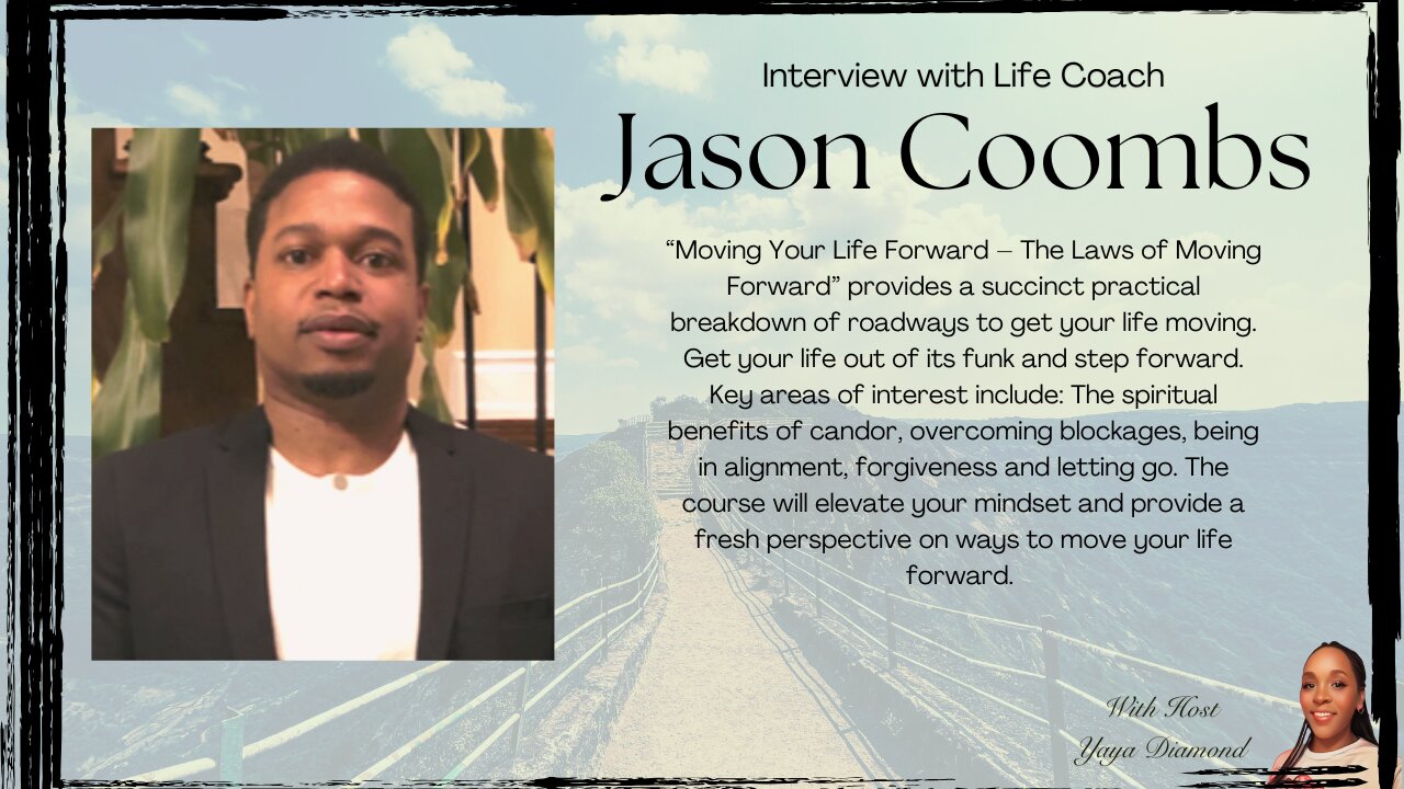 Overcoming Life's Challenges: Jason Coombs on Moving Your Life Forward
