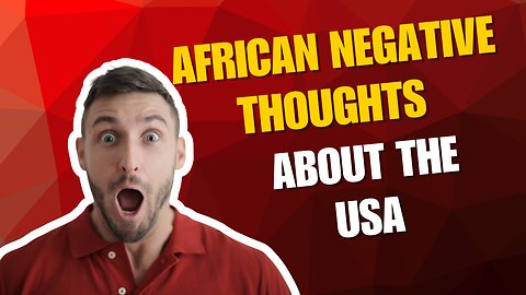 “Why Africans Distrust the USA”