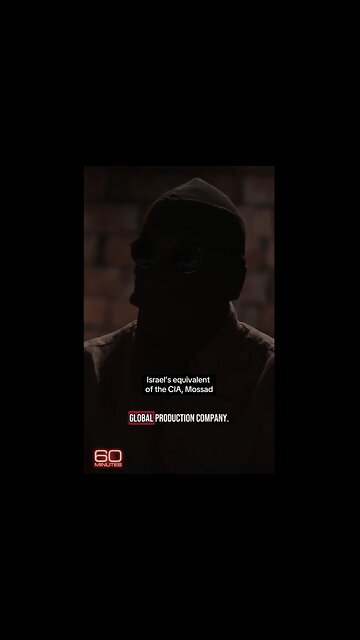 MOSSAD AGENT "We create a pretend world. We are a global production company. We write the screenplays. We're the directors. We're the producers. We're the main actors. The world is our stage."