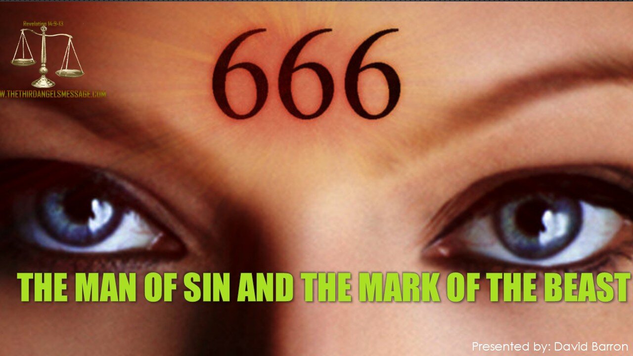 Lesson 17- Principle #13 The Man of Sin and the Mark of the Beast