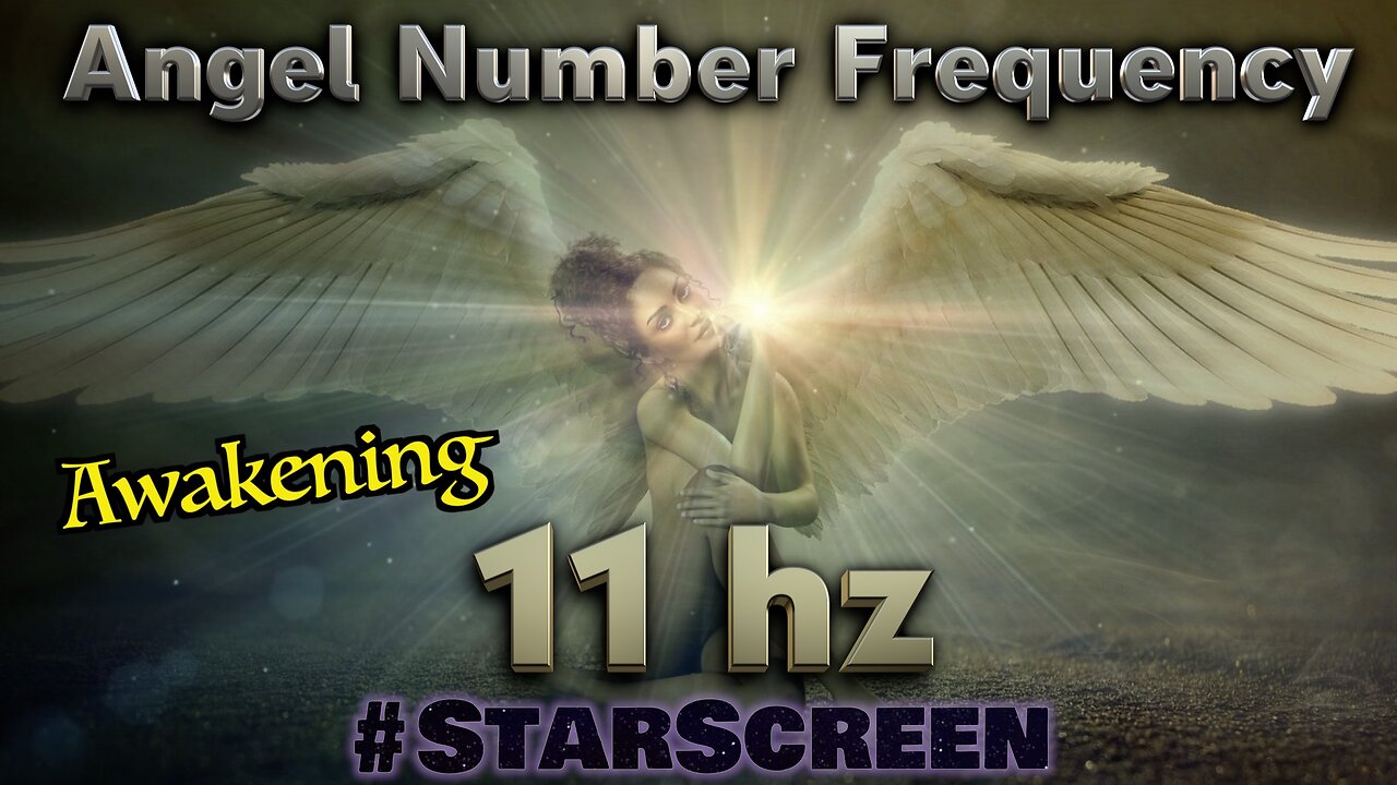 🔊 11 hz🌟Angel Number - Awakening