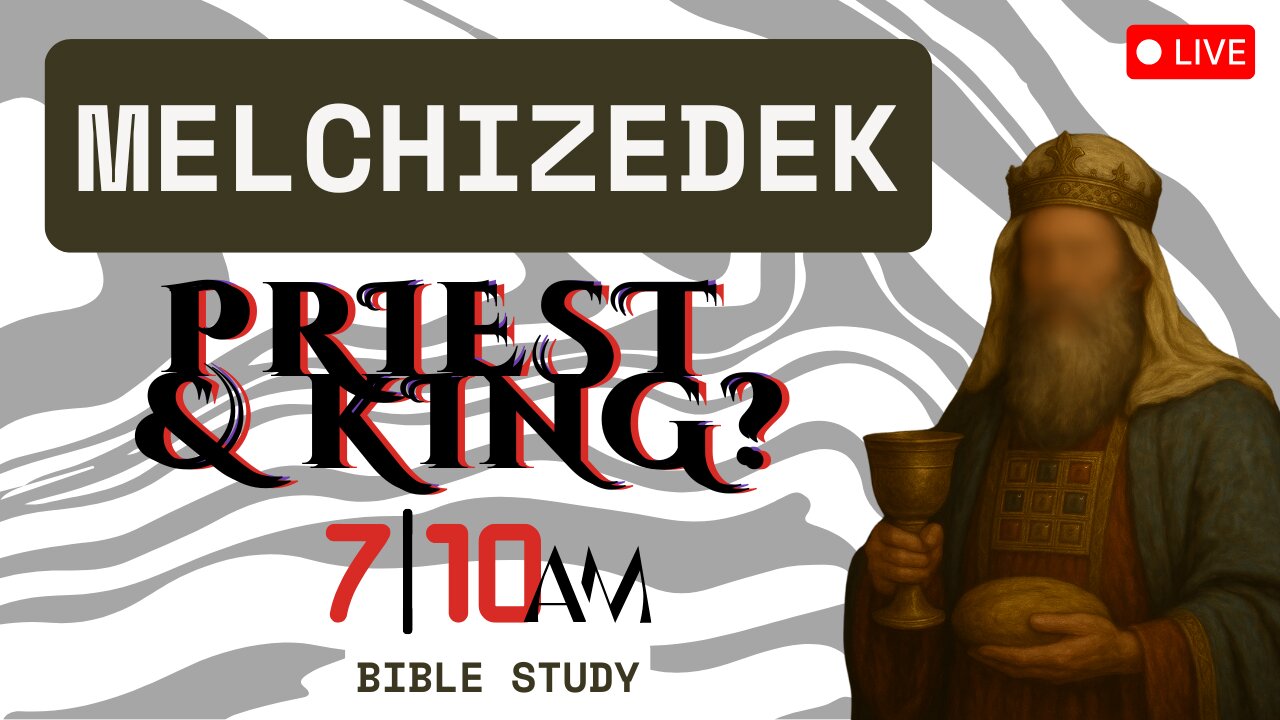 Melchizedek Bible Study - Who or what does he represent?
