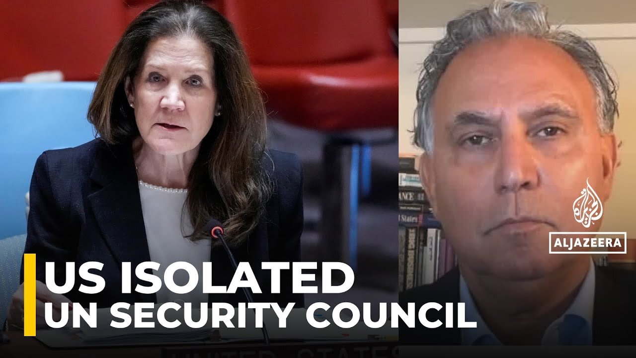 US stands utterly isolated at the UN Security Council over Israel_humiliating_ Marwan Bishara